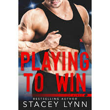 Playing to Win by Stacey Lynn