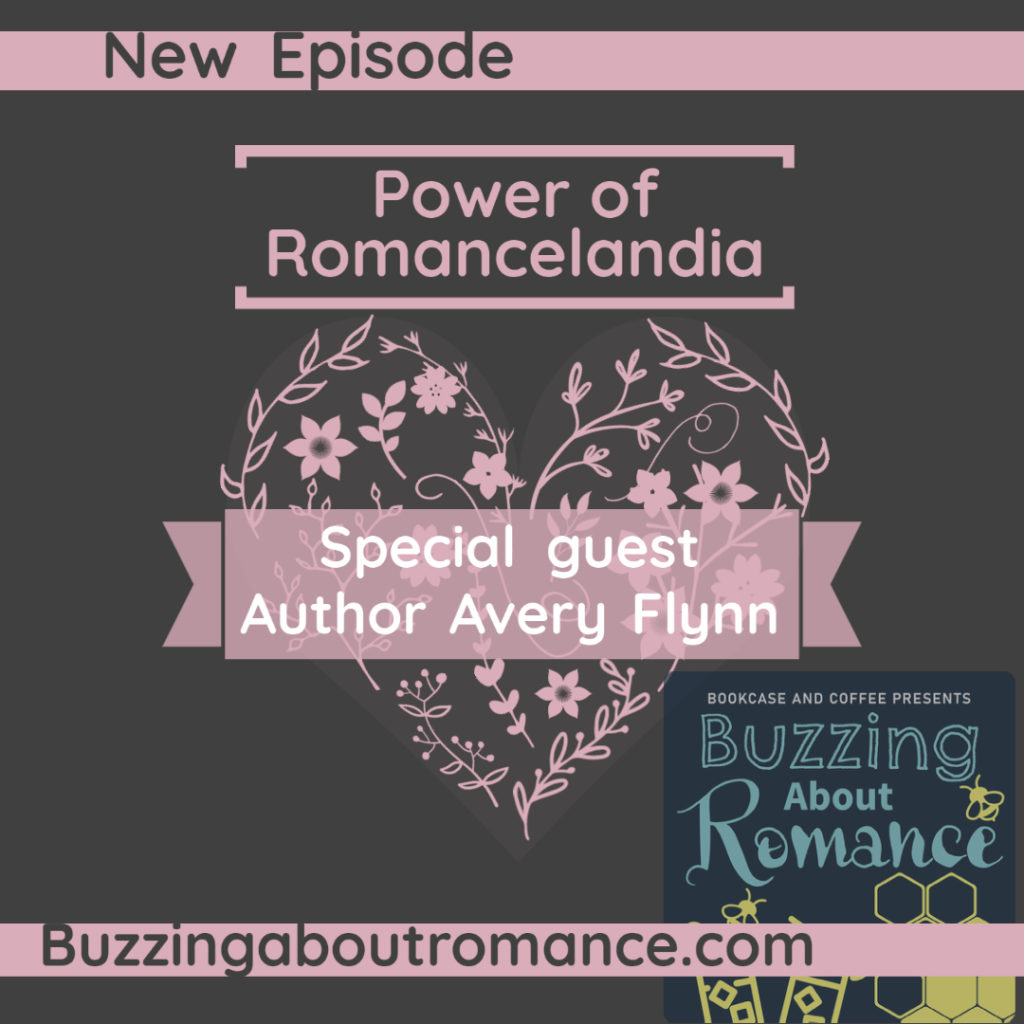 Buzzing about Romance Episode 34: Power of Romancelandia - Bookcase and ...