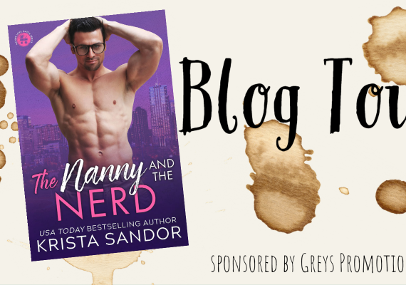 The Nanny and the Nerd by Krista Sandor is now live!
