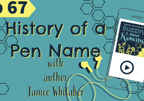 Ep 67: The History of Pen Names with author Janice Whiteaker