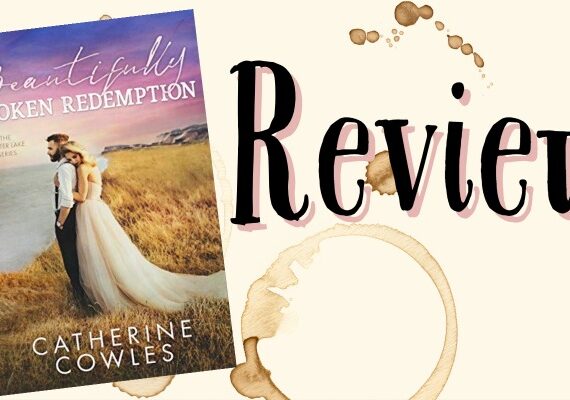 Review: Beautifully Broken Redemption by Catherine Cowles