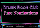 June 2022 Drunk Book Club Nominations