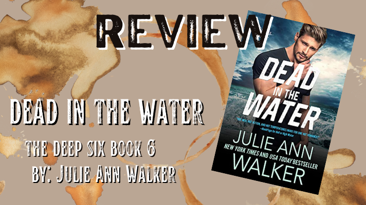 Dead in the Water by Julie Ann Walker