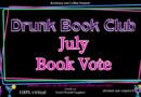 July Drunk Book Club Vote