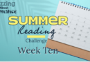 Summer Reading Challenge Week Ten