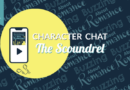 Ep 111: Character Chat- The Scoundrel