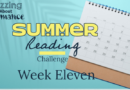 Summer Reading Week Eleven
