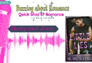 Quick Shot of Romance: Little Lies by H. Hunting