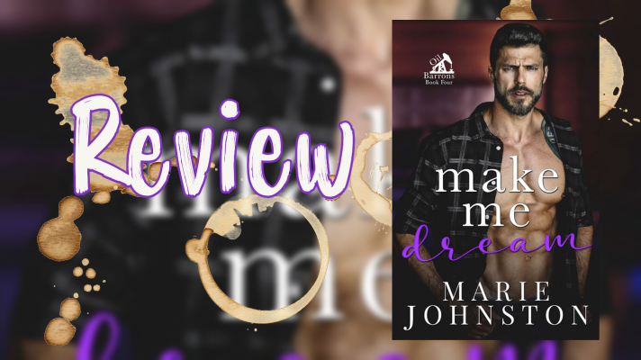 Review: Make Me Dream by Marie Johnston