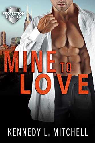 Book Cover for Mine to Love by Kennedy L. Mitchell