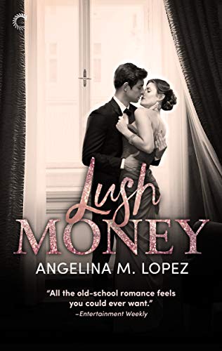 Book Cover: Lush Money by Angelina M. Lopez