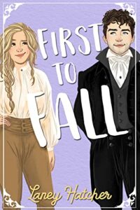 Book Cover: First to Fall by Laney Hatcher