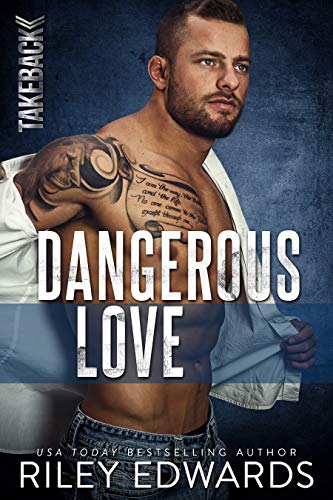 Book Cover for Dangerous Love by Riley Edwards