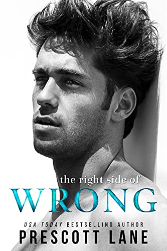 Book Cover: The Right Side of Wrong by Prescott Lan
