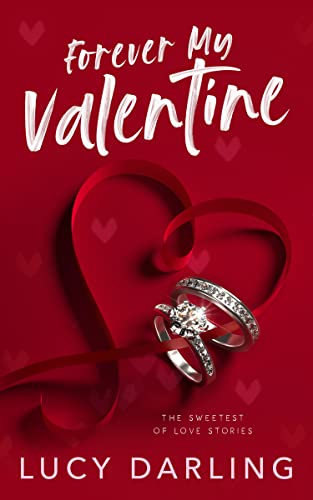 Book Cover: Forever My Valentine by Lucy Darling