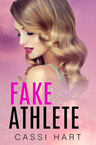Book Cover: Fake Athlete by Cassi Hart