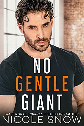 Book Cover: No Gentle Giant by Nicole Snow
