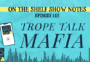 Ep 143 Trope Talk- Mafia