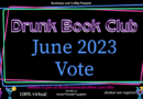 Protected: June 2023 Drunk Book Club Vote-Patreon Exclusive