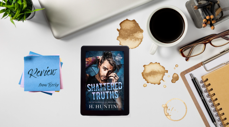 Shattered Truths by H. Hunting