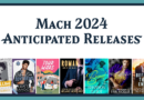 March 2024 Anticipated Releases