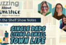 Ep 199 Single Dads living a Small Town Life