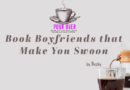 Book Boyfriends that Make You Swoon