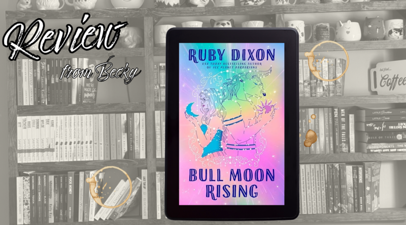 Review: Bull Moon Rising by Ruby Dixon