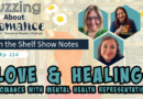 Ep 224: Love & Healing: Romance with Mental Health Representation