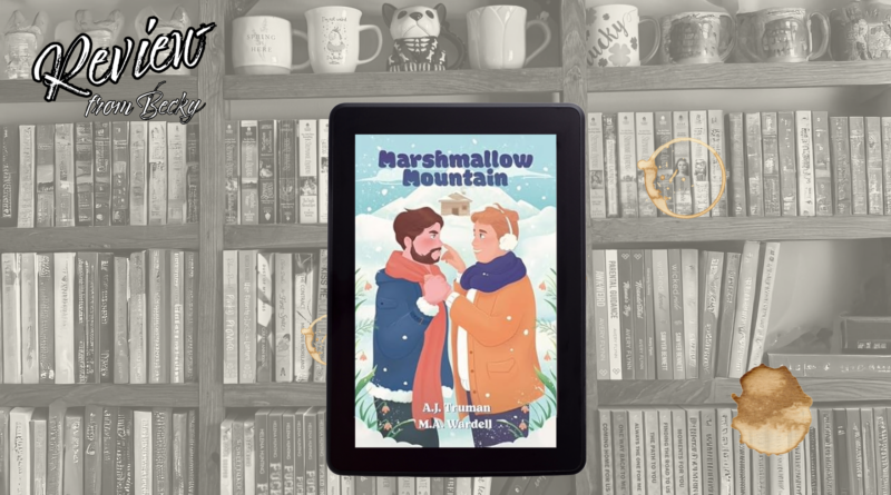 Review: Marshmallow Mountain by M.A. Wardell and A.J. Truman