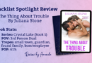 Review – The Thing About Trouble by Juliana Stone