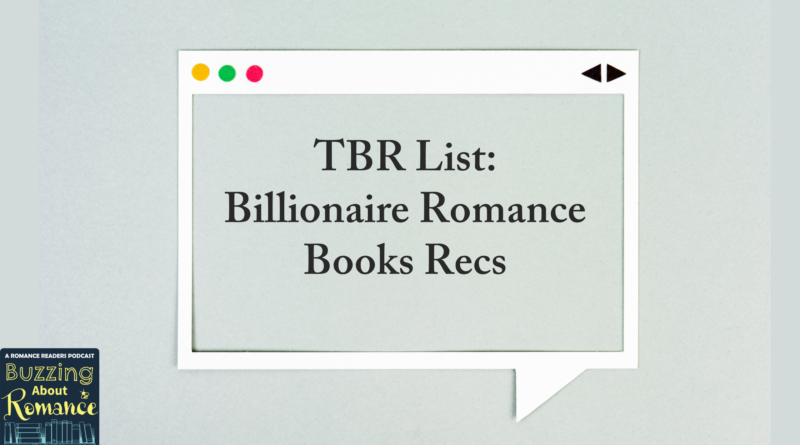 Billionaire Romance Books Recs