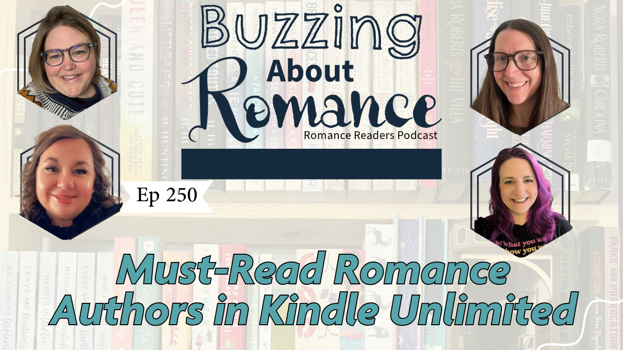 Ep 250: Must-Read Romance Authors in KU - Bookcase and Coffee