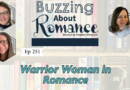 Ep 251: Warrior Woman in Romance