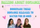 Ep 259: Bookmark These! Romance Releases to Watch for in 2025