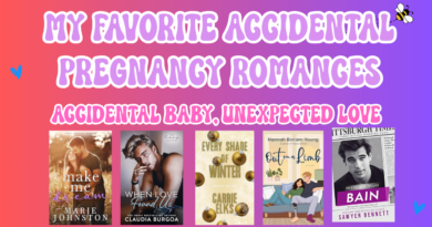 My Favorite Accidental Pregnancy Romances
