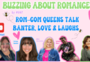 Ep 267: Rom-Com Queens Talk Banter, Love & Laughs