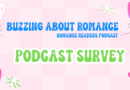 Buzzing About Romance Podcast Survey