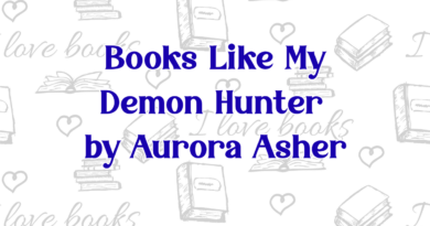 Books Like My Demon Hunter by Aurora Asher