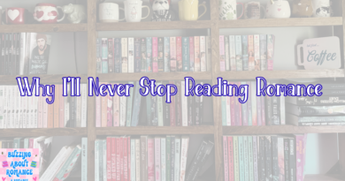 Why I’ll Never Stop Reading Romance