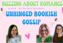 Ep 279: Unhinged Bookish Gossip