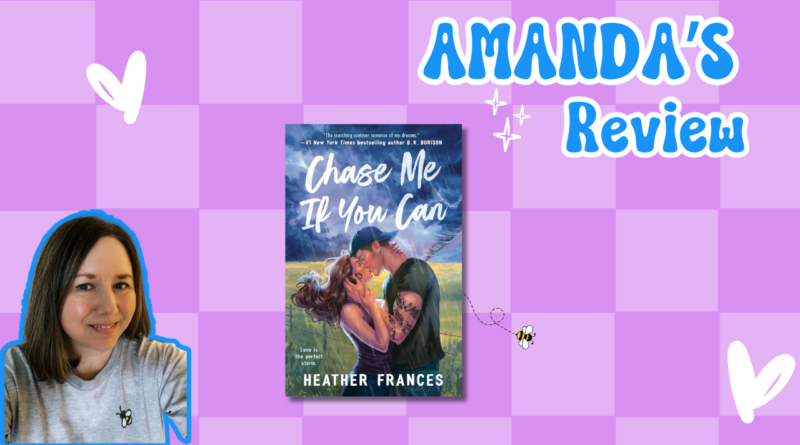 Chase Me If You Can by Heather Frances