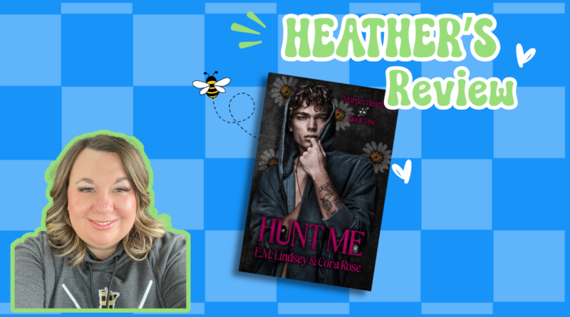 Hunt Me | E.M. Lindsey & Cora Rose