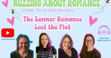Ep 302: The Summer Romance Lost the Plot